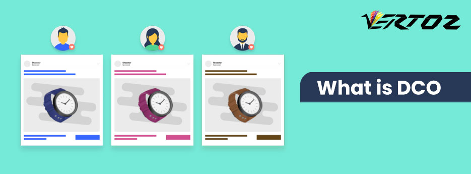 What is DCO, What is Dynamic Creative Optimization?