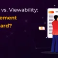 Attention Metrics vs. Viewability: Why True Engagement Is the New Standard?