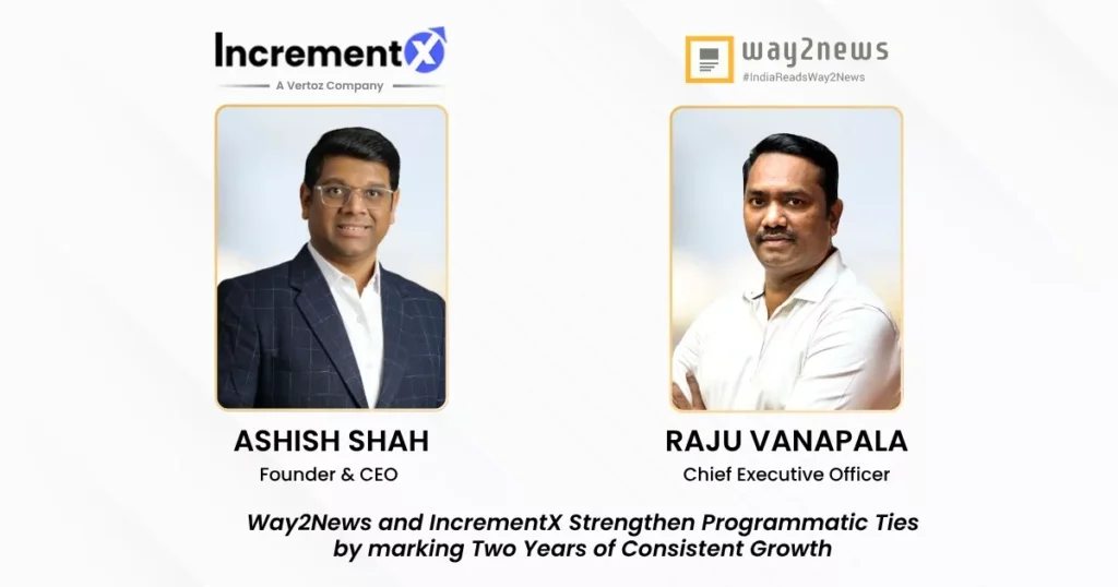 way2news-and-incrementx-strengthen-programmatic-ties-by-marking-two-years-of-consistent-growth-mediabrief
